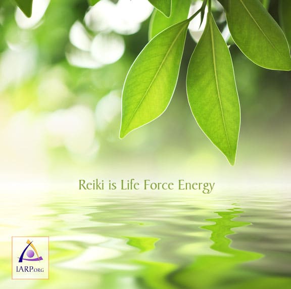 Reiki is Life Force Energy - IARP.org
