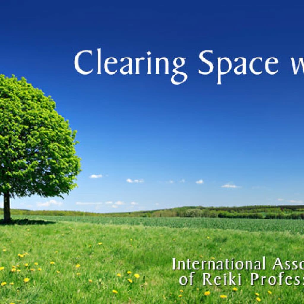 Clearing Your Space with Reiki