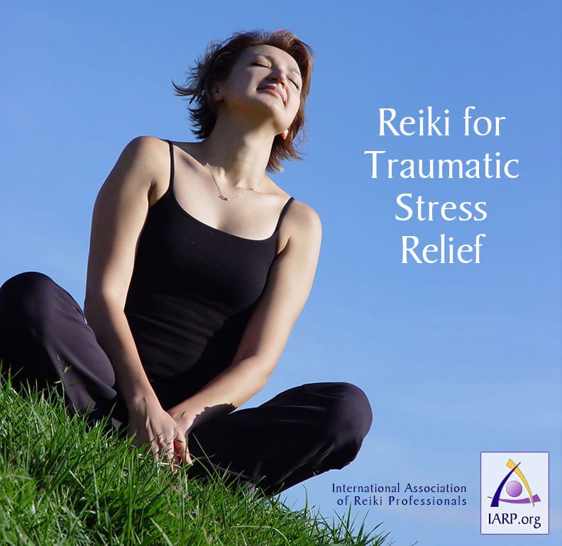 Reiki for Traumatic Stress Relief