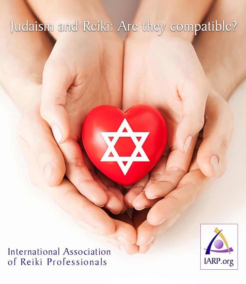 Judaism and Reiki: Are they compatible?
