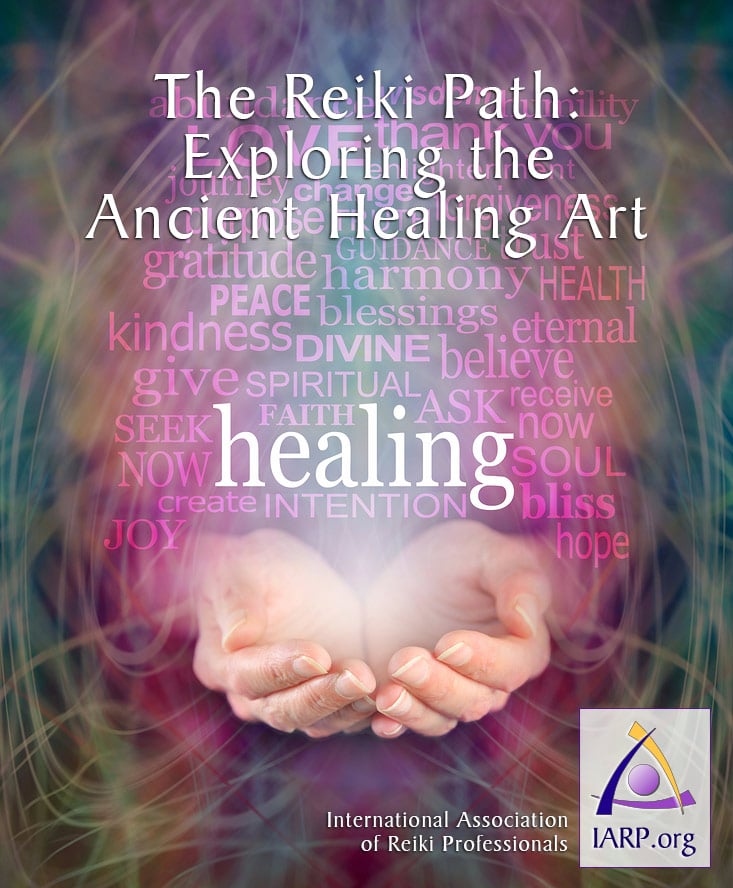 The Reiki Path - Exploring the Ancient Healing Art