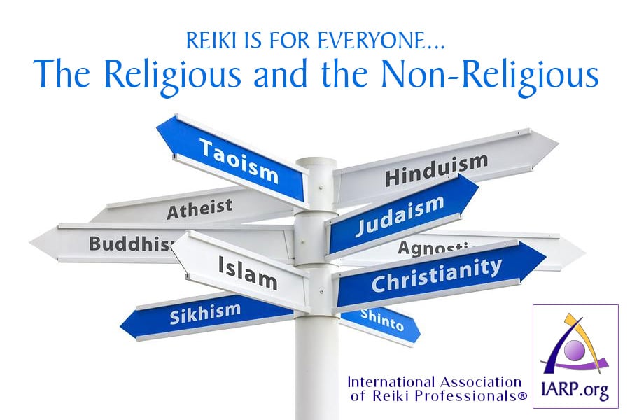 Reiki is for Everyone... The Religious and the Non-Religious